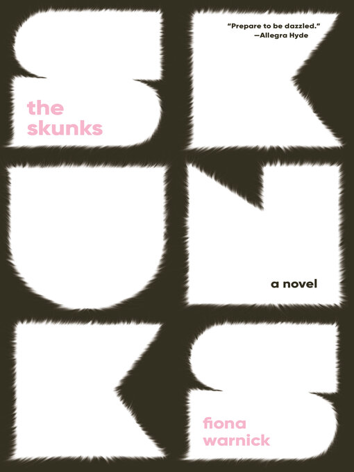 Title details for The Skunks by Fiona Warnick - Available